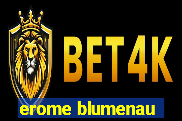 erome blumenau